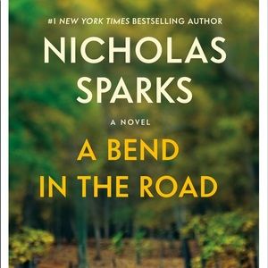 A bend in the road by Nicholas sparks